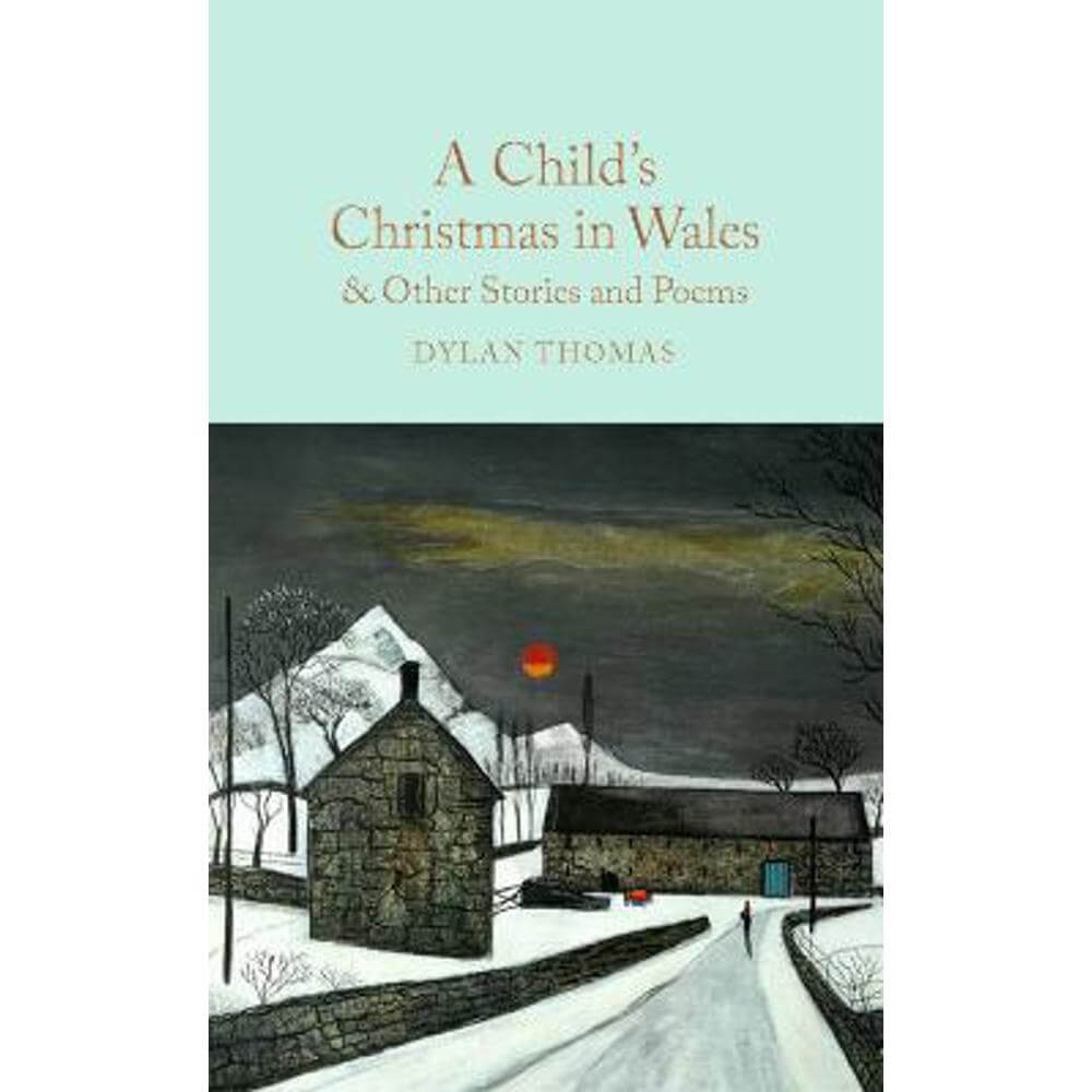 A Child's Christmas in Wales & Other Stories and Poems (Hardback) - Dylan Thomas